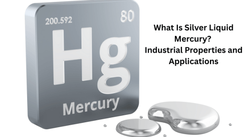 Silver Liquid Mercury Industrial Properties and Applications